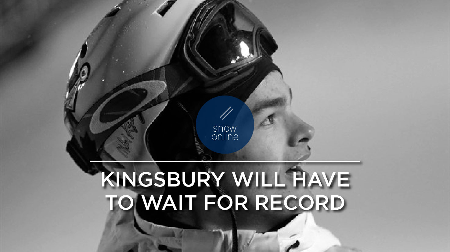 Kingsbury Will Have To Wait For Record_SnowOnline Story